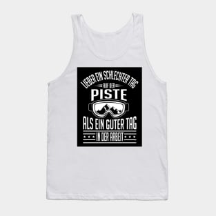 Lieber ein schlechter tag auf der piste (black) Tank Top